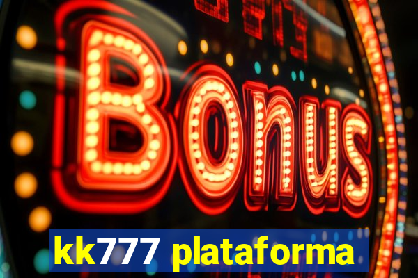 kk777 plataforma